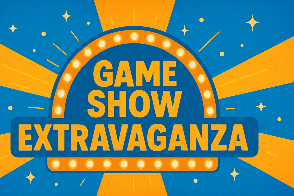 Colourful banner in blue and orange with stars and sunbeams espousing the Game Show Extravaganza.